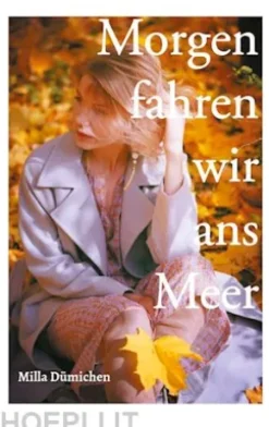 Morgen fahren wir ans Meer