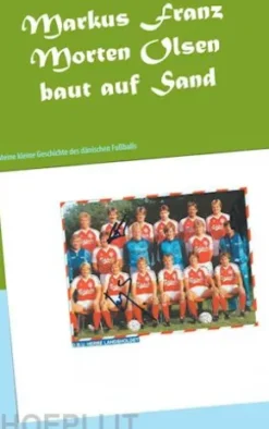 Morten Olsen baut auf Sand