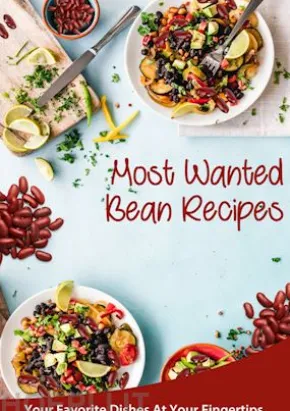 Most Wanted Bean Recipes