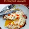 Most Wanted Breakfast Recipes