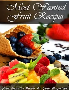 Most Wanted Fruit Recipes