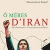 Ô mères d'Iran