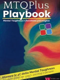 MTQPlus Playbook – Mental Toughness e flessibilità psicologica