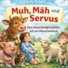 Muh, Mäh und Servus