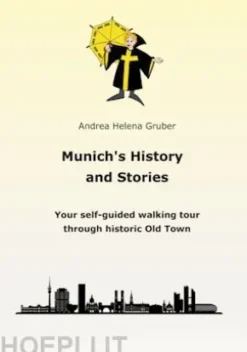 Munich´s History and Stories