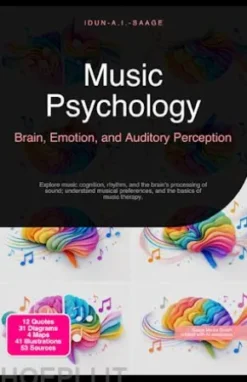 Music Psychology: Brain, Emotion, and Auditory Perception