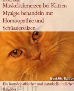 Muskelschmerzen bei Katzen Myalgie behandeln mit Homöopathie und Schüsslersalzen