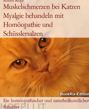 Muskelschmerzen bei Katzen Myalgie behandeln mit Homöopathie und Schüsslersalzen