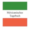 Méxicanisches Tagebuch
