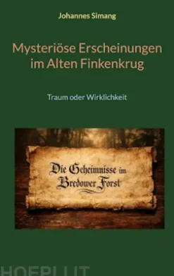 Mysteriöse Erscheinungen im Alten Finkenkrug