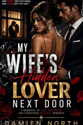 My Wife’s Hidden Lover Next Door