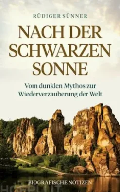 Nach der Schwarzen Sonne