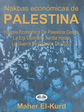 Nakbas Económicas De Palestina