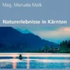 Naturerlebnisse in Kärnten