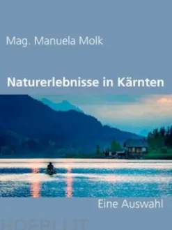 Naturerlebnisse in Kärnten