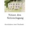 Nehmt den Seiteneingang
