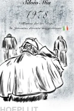 1978 - Nell'anno dei tre Papi, la Juventus diventa maggiorenne