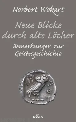 Neue Blicke durch alte Löcher