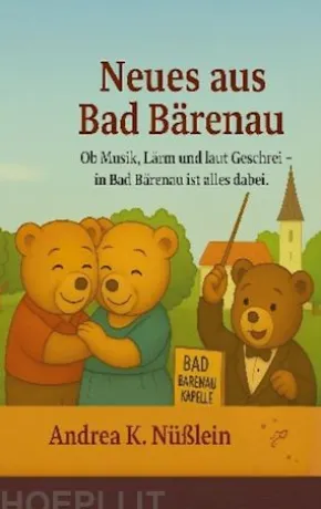 Neues aus Bad Bärenau