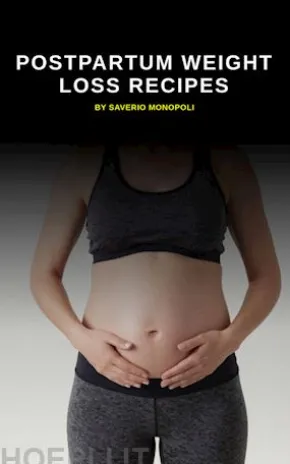 New Postpartum Weight Loss Recipes