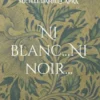 Ni blanc...Ni noir...