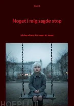 Noget i mig sagde stop