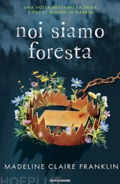 Noi siamo foresta