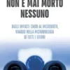 Non è mai morto nessuno