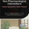 Non-Pharmacological Interventions: Natural Approaches to Blood Pressure