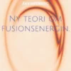 Ny teori om fusionsenergin.