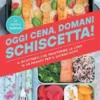 Oggi cena, domani schiscetta!