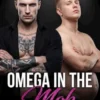 Omega in the Mob