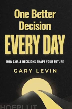 One Better Decision Every Day