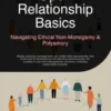 Open Relationship Basics: Navigating Ethical Non-Monogamy & Polyamory