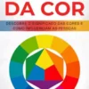 O Pequeno Livro da Psicologia da Cor