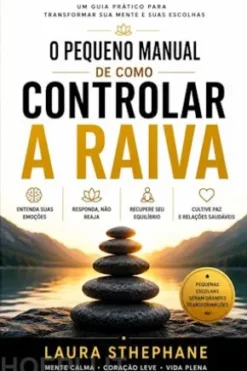 O Pequeno ManualDe como controlar a raiva