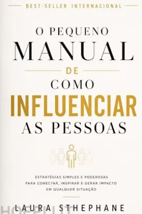O pequeno manual De como Influenciar as pessoas