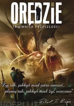 Oredzie. Tajemnica przyszlosci