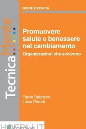 Organizzazioni che evolvono: promuovere benessere nel cambiamento