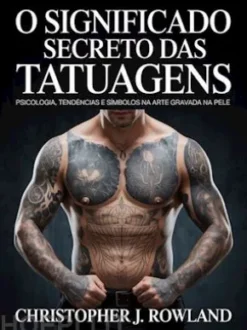 O significado secreto das tatuagens (traduzido)