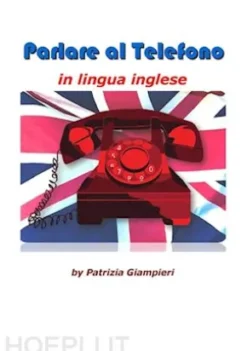 Parlare al telefono in lingua inglese