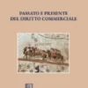 Passato e presente del diritto commerciale - e-Book