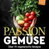 Passion Gemüse