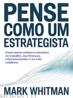 Pense como um estrategista (traduzido)