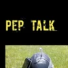 Pep Talk