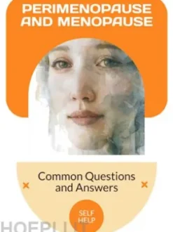 Perimenopause and Menopause