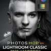Photoshop Lightroom Classic 2025 Handbook