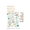 Pocket Physics Theory