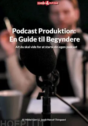 Podcast Produktion: En Guide til Begyndere