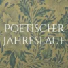Poetischer Jahreslauf